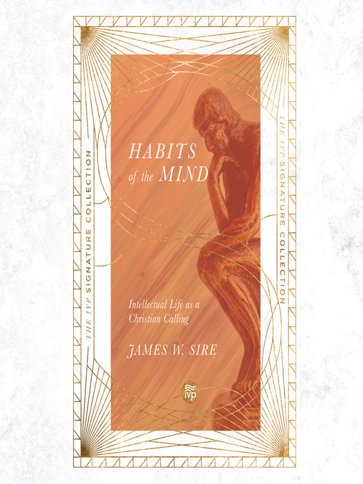 Title details for Habits of the Mind by James W Sire - Wait list